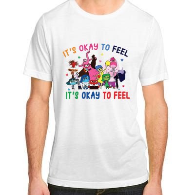 ItS Okay To Feel All The Feels Funny Adult ChromaSoft Performance T-Shirt