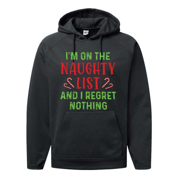 Im On The Naughty List And I Regret Nothing Christmas Performance Fleece Hoodie