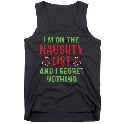 Im On The Naughty List And I Regret Nothing Christmas Tank Top