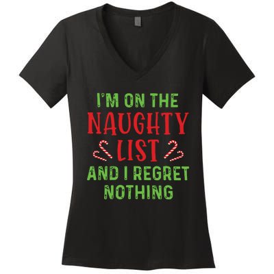 Im On The Naughty List And I Regret Nothing Christmas Women's V-Neck T-Shirt