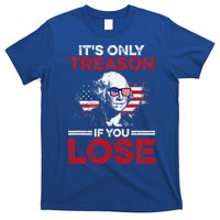 It's Only Treason If You Lose History T-Shirt