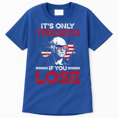 It's Only Treason If You Lose History Tall T-Shirt