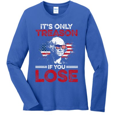It's Only Treason If You Lose History Ladies Long Sleeve Shirt