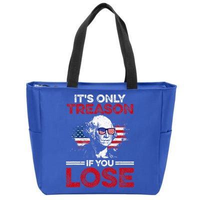 It's Only Treason If You Lose History Zip Tote Bag