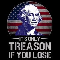 ItS Only Treason If You Lose 4th Of July George Washington 16oz Travel Tumbler