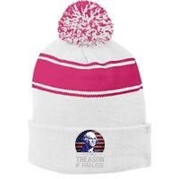ItS Only Treason If You Lose 4th Of July George Washington Stripe Pom Pom Beanie