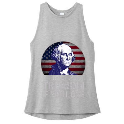 ItS Only Treason If You Lose 4th Of July George Washington Ladies PosiCharge Tri-Blend Wicking Tank