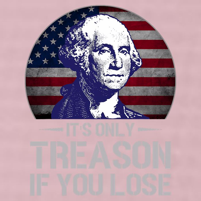 ItS Only Treason If You Lose 4th Of July George Washington 25L Jumbo Tote