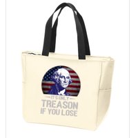 ItS Only Treason If You Lose 4th Of July George Washington Zip Tote Bag