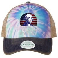 ItS Only Treason If You Lose 4th Of July George Washington Legacy Tie Dye Trucker Hat
