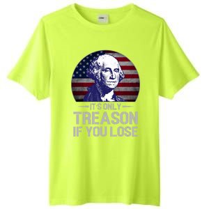 ItS Only Treason If You Lose 4th Of July George Washington Tall Fusion ChromaSoft Performance T-Shirt