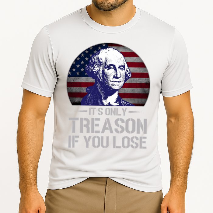 ItS Only Treason If You Lose 4th Of July George Washington Cooling Performance Crew T-Shirt