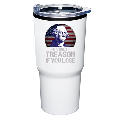 ItS Only Treason If You Lose 4th Of July George Washington Tumbler