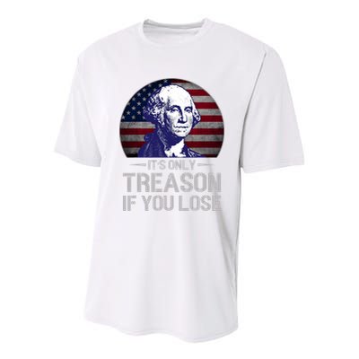 ItS Only Treason If You Lose 4th Of July George Washington Youth Performance Sprint T-Shirt