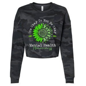 Its Okay To Not Be Okay Mental Health Awareness Green Ribbon Cropped Pullover Crew