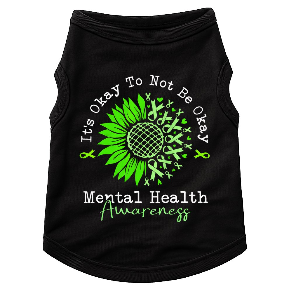 Its Okay To Not Be Okay Mental Health Awareness Green Ribbon Doggie Tank