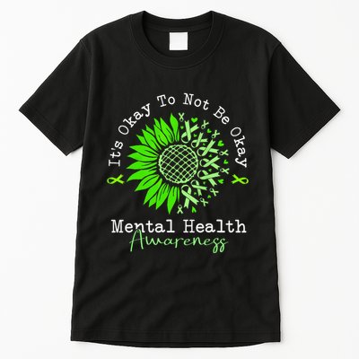 Its Okay To Not Be Okay Mental Health Awareness Green Ribbon Tall T-Shirt