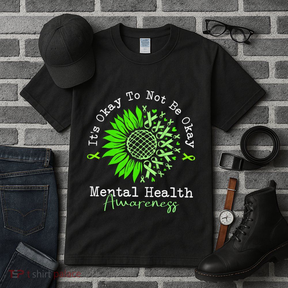 Its Okay To Not Be Okay Mental Health Awareness Green Ribbon Tall T-Shirt