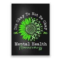 Its Okay To Not Be Okay Mental Health Awareness Green Ribbon Poster