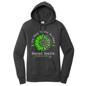 Its Okay To Not Be Okay Mental Health Awareness Green Ribbon Women's Pullover Hoodie