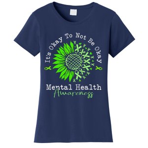 Its Okay To Not Be Okay Mental Health Awareness Green Ribbon Women's T-Shirt