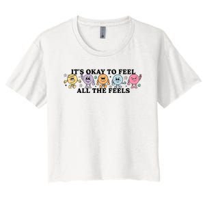 ItS Okay To Feel All The Feels Special Education Teacher Women's Crop Top Tee