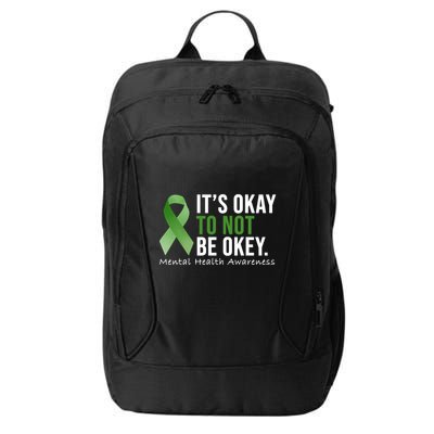 Its Okay To Not Be Okay Mental Health Awareness Ribbon City Backpack