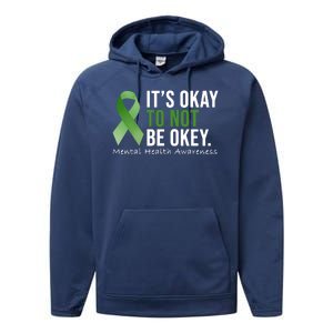 Its Okay To Not Be Okay Mental Health Awareness Ribbon Performance Fleece Hoodie