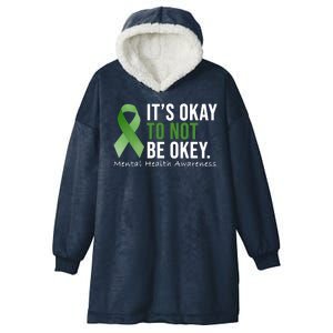 Its Okay To Not Be Okay Mental Health Awareness Ribbon Hooded Wearable Blanket