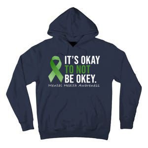 Its Okay To Not Be Okay Mental Health Awareness Ribbon Tall Hoodie