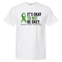 Its Okay To Not Be Okay Mental Health Awareness Ribbon Garment-Dyed Heavyweight T-Shirt