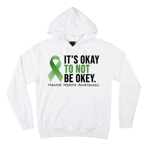 Its Okay To Not Be Okay Mental Health Awareness Ribbon Hoodie