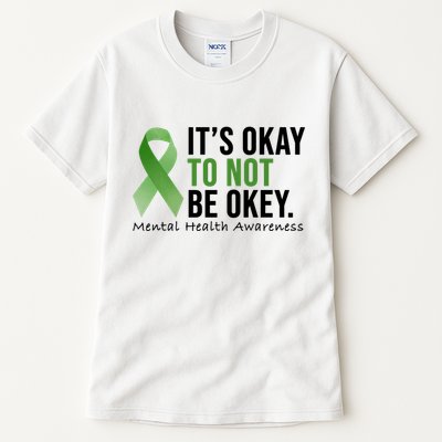 Its Okay To Not Be Okay Mental Health Awareness Ribbon Tall T-Shirt