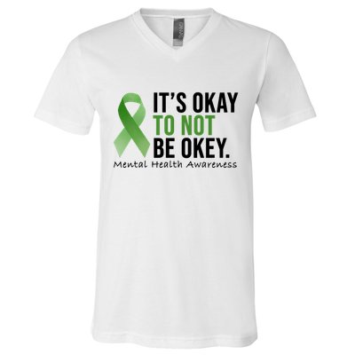 Its Okay To Not Be Okay Mental Health Awareness Ribbon V-Neck T-Shirt