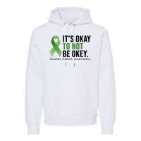 Its Okay To Not Be Okay Mental Health Awareness Ribbon Premium Hoodie