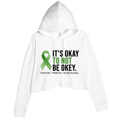 Its Okay To Not Be Okay Mental Health Awareness Ribbon Crop Fleece Hoodie