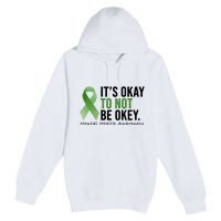 Its Okay To Not Be Okay Mental Health Awareness Ribbon Premium Pullover Hoodie