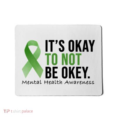 Its Okay To Not Be Okay Mental Health Awareness Ribbon Mousepad