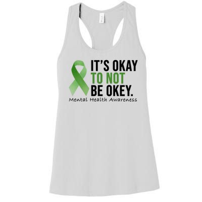 Its Okay To Not Be Okay Mental Health Awareness Ribbon Women's Racerback Tank