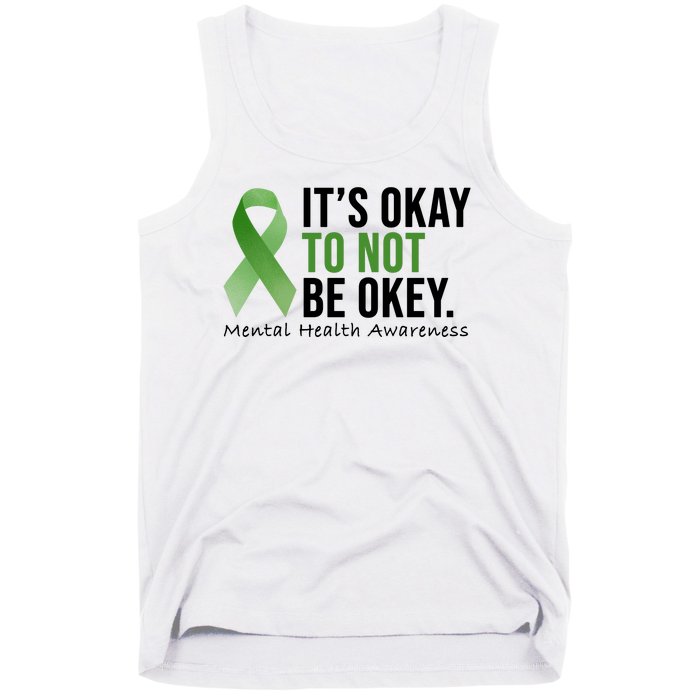 Its Okay To Not Be Okay Mental Health Awareness Ribbon Tank Top