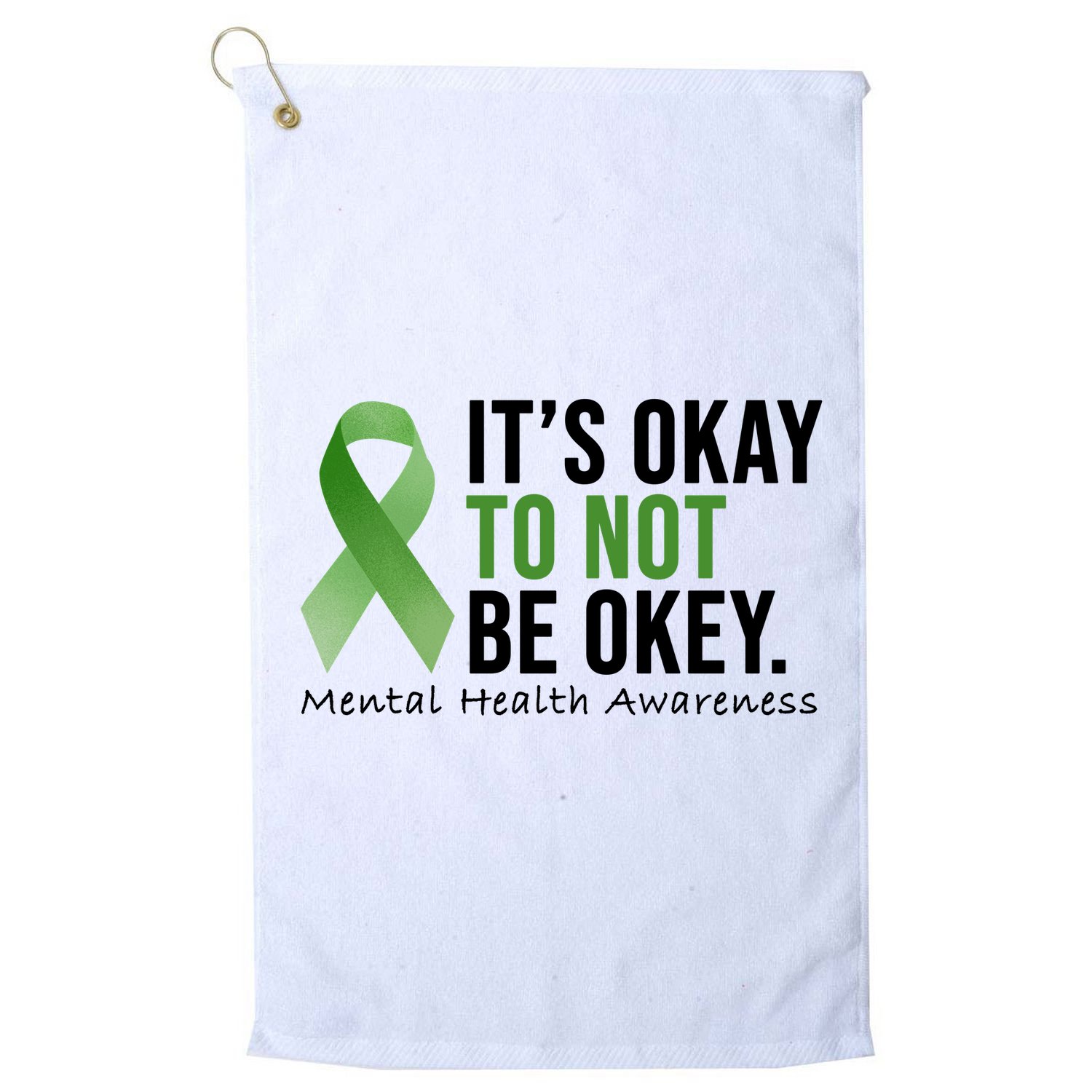 Its Okay To Not Be Okay Mental Health Awareness Ribbon Golf Towel