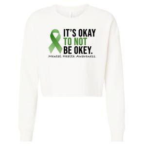 Its Okay To Not Be Okay Mental Health Awareness Ribbon Cropped Pullover Crew