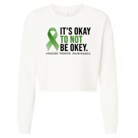 Its Okay To Not Be Okay Mental Health Awareness Ribbon Cropped Pullover Crew