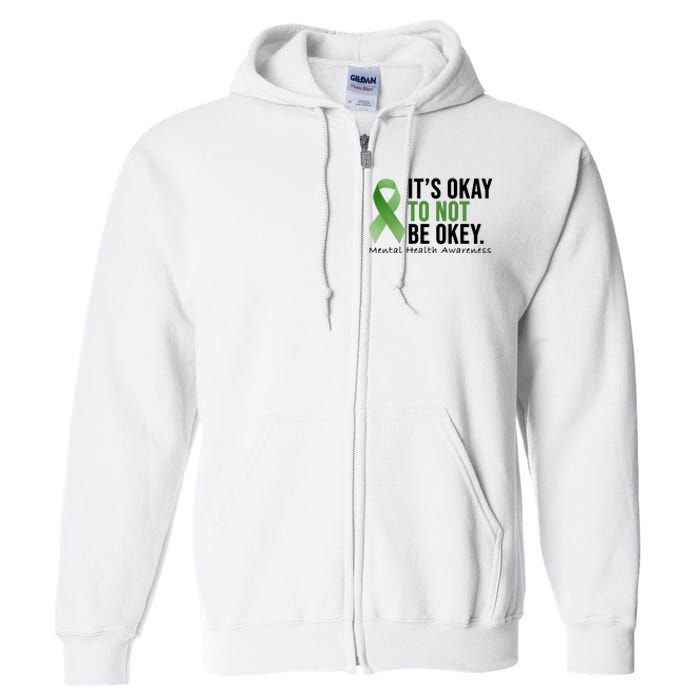 Its Okay To Not Be Okay Mental Health Awareness Ribbon Full Zip Hoodie