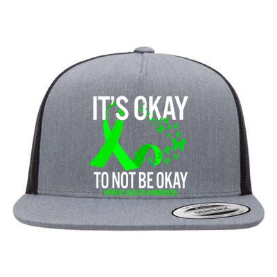 Its Okay To Not Be Okay Butterfly Mental Health Awareness Flat Bill Trucker Hat