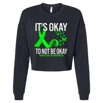 Its Okay To Not Be Okay Butterfly Mental Health Awareness Cropped Pullover Crew