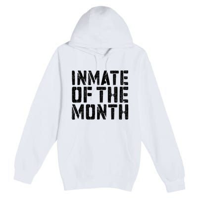 Inmate Of The Month Prisoner Costume Premium Pullover Hoodie