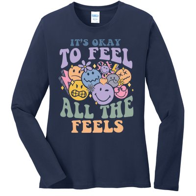 ItS Okay To Feel All The Feels Ladies Long Sleeve Shirt