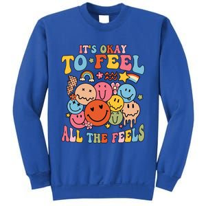 ItS Okay To Feel All The Feel Tal Health Emotions Gift Sweatshirt