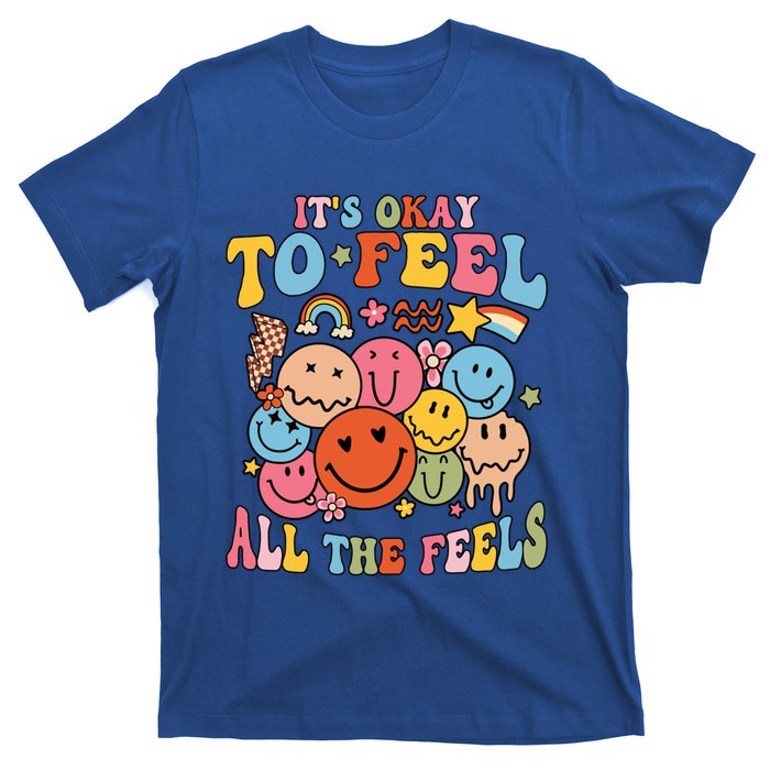 ItS Okay To Feel All The Feel Tal Health Emotions Gift T-Shirt